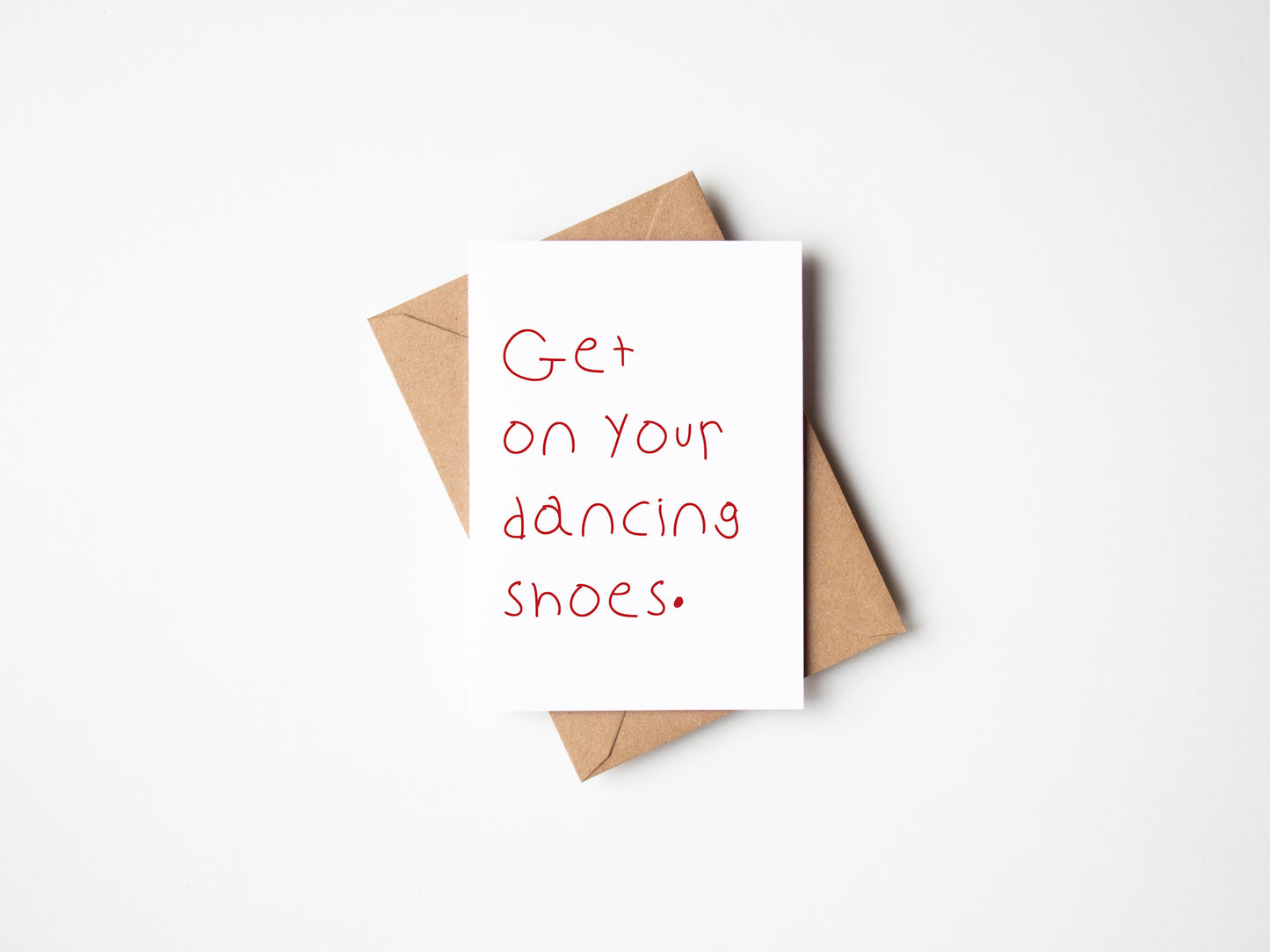 Get On Your Dancing Shoes Greetings Card