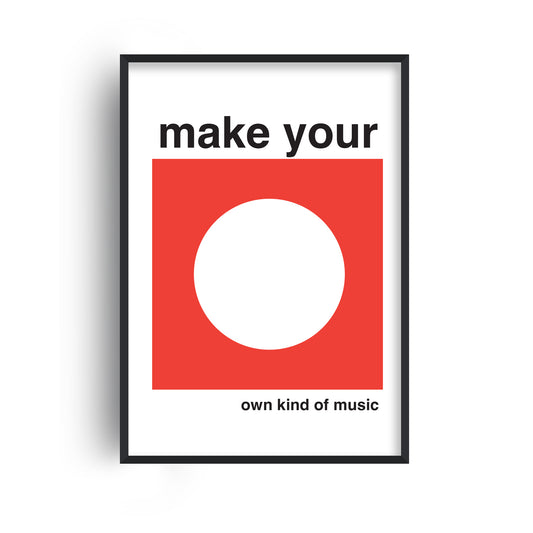 Make Your Own Kind Of Music Giclée Art Print
