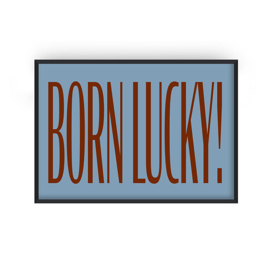 Born Lucky Retro Art Print