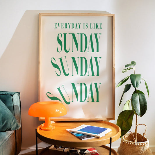 Everyday is like Sunday Retro Typography Giclée Art Print