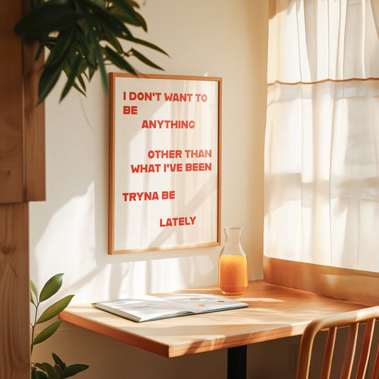 What I've Been Tryna Be Lately Retro Music Giclée Art Print