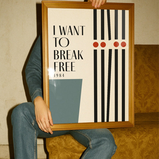 I Want To Break Free Giclée retro Art Print