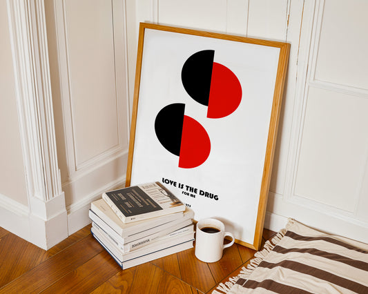 Love Is The Drug For Me Giclée retro Art Print