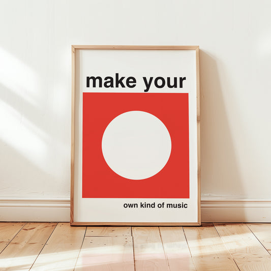 Make Your Own Kind Of Music Giclée Art Print