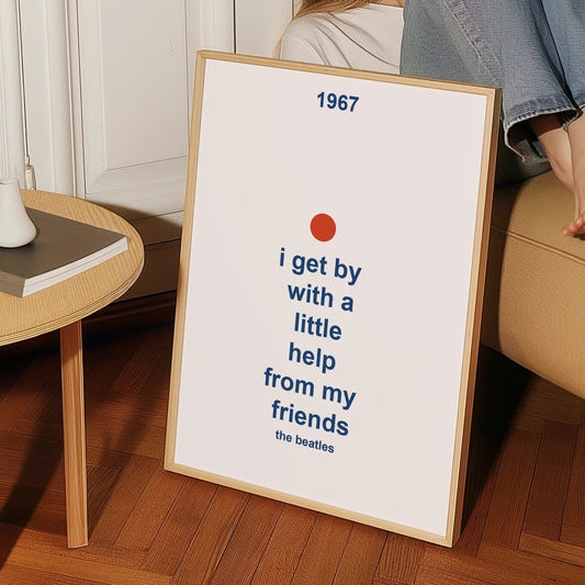 With a little help from my friends Giclée Art Print
