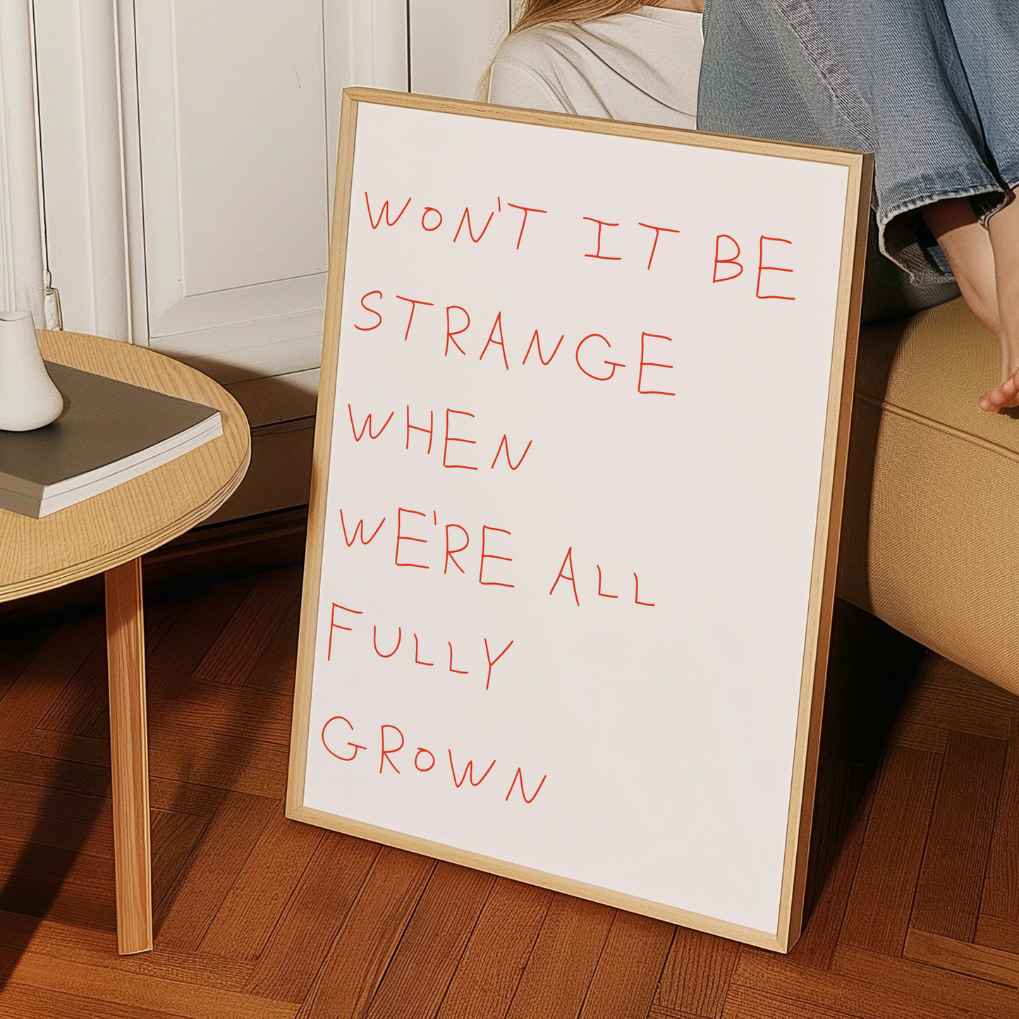 Won't It Be Strange When We're All Fully Grown Giclée Art Print