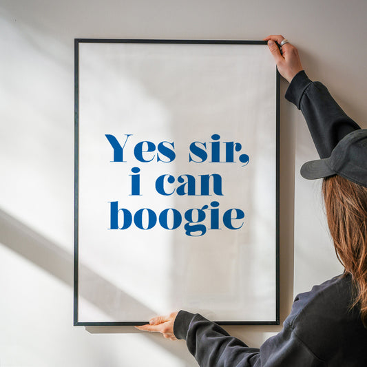 Yes sir I can Boogie Giclée Art Print