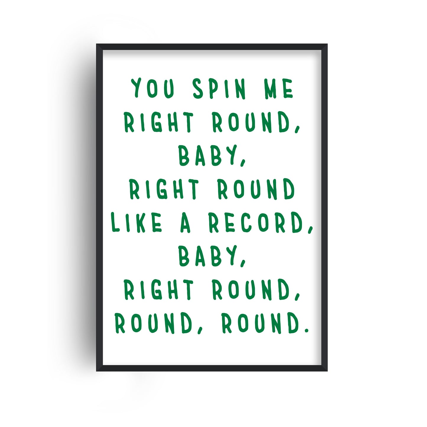 You Spin Me Right Round Retro Music Giclée Art Print
