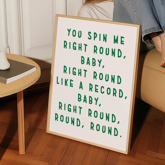 You Spin Me Right Round Retro Music Giclée Art Print
