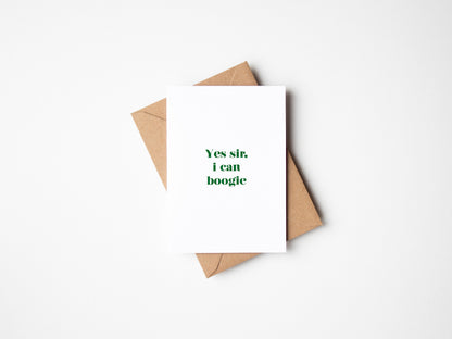 Yes Sir I Can Boogie Greetings Card