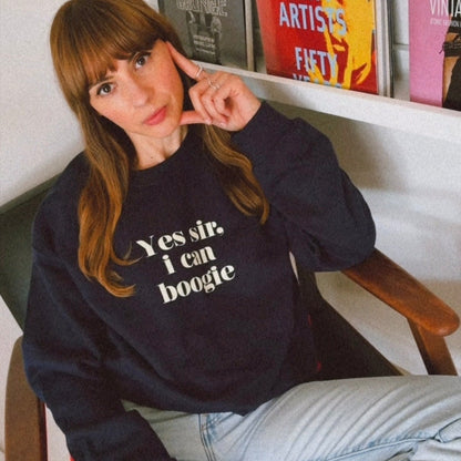 Yes Sir I Can Boogie Retro Slogan Sweatshirt