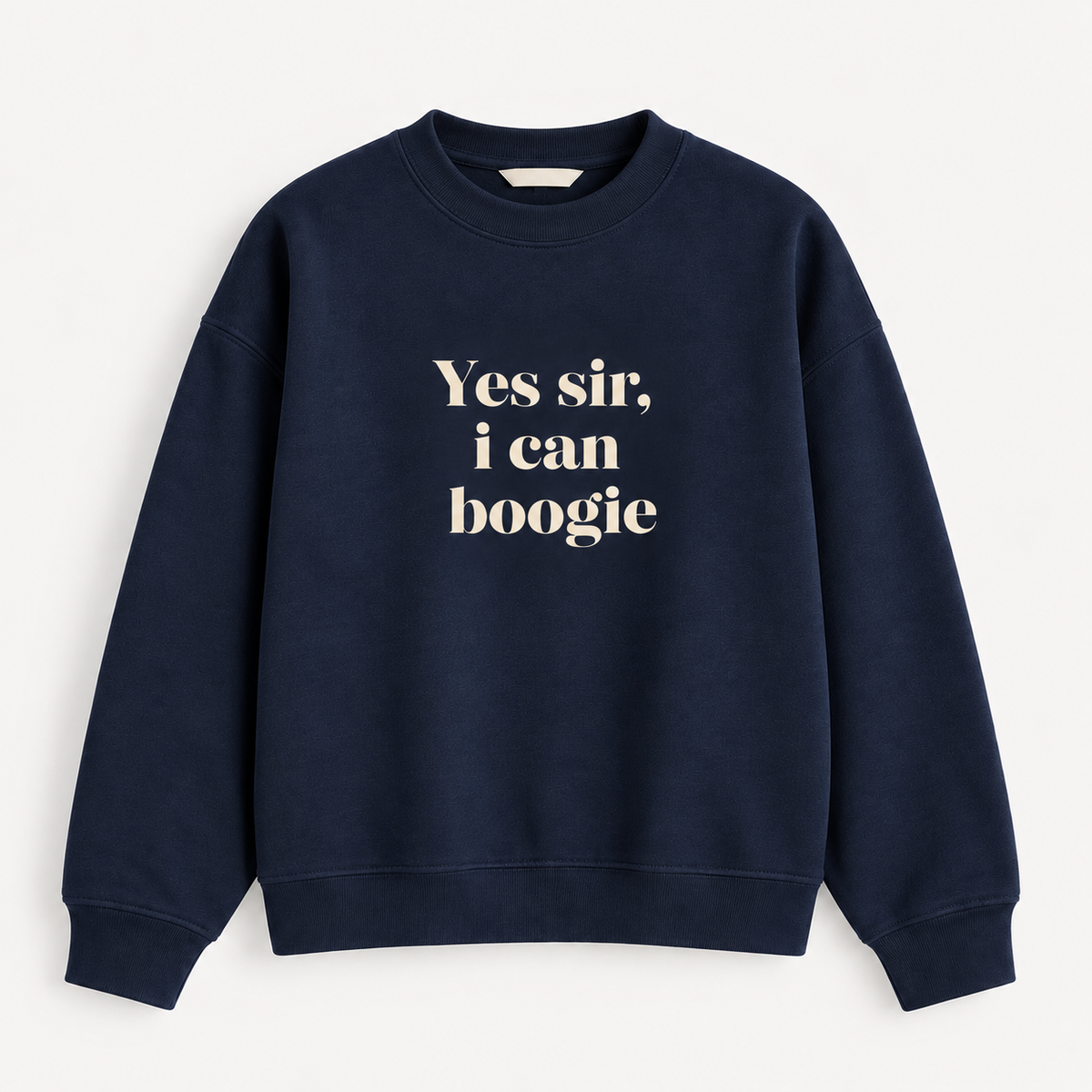 Yes Sir I Can Boogie Retro Slogan Sweatshirt