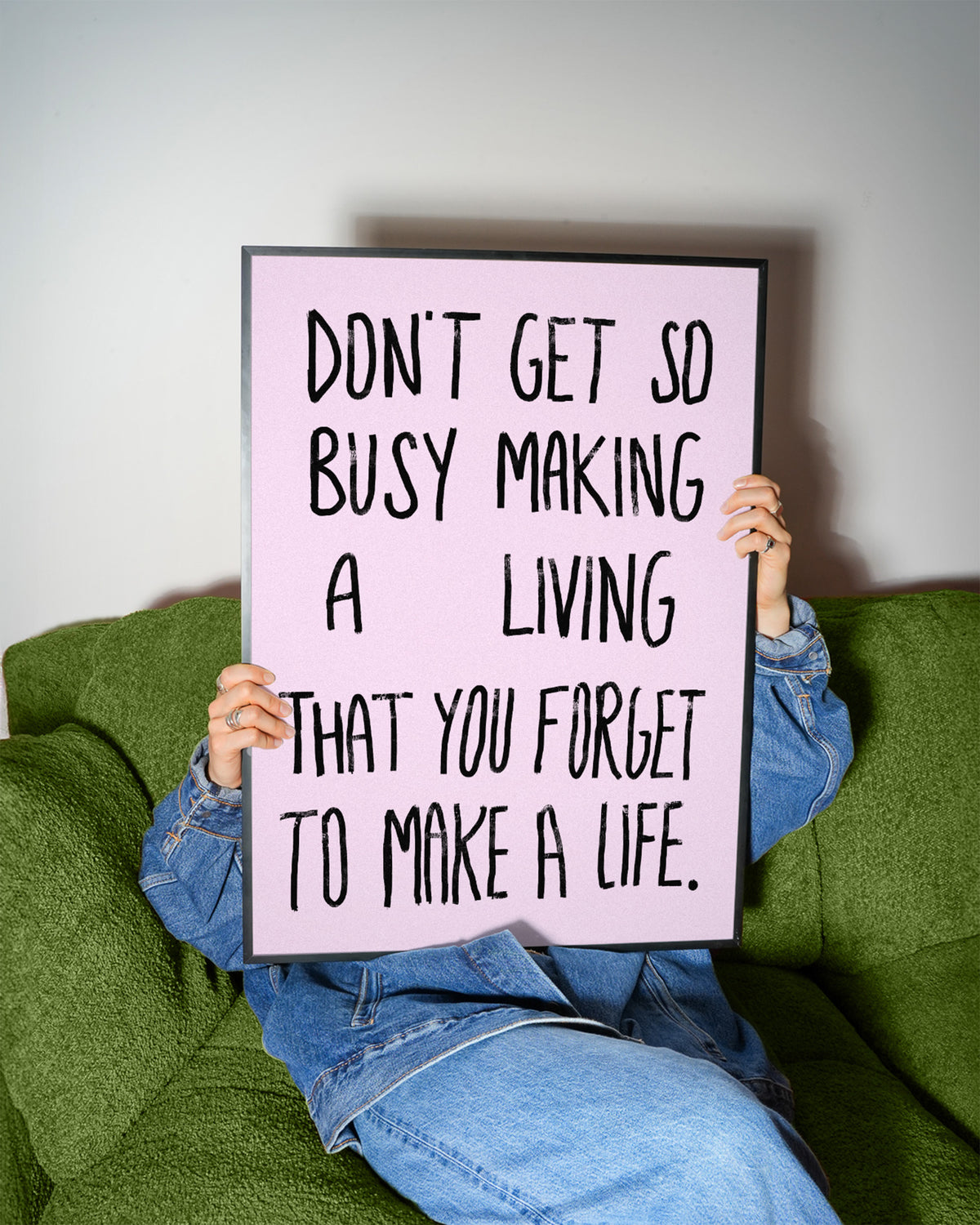 Make A Life Quote Print