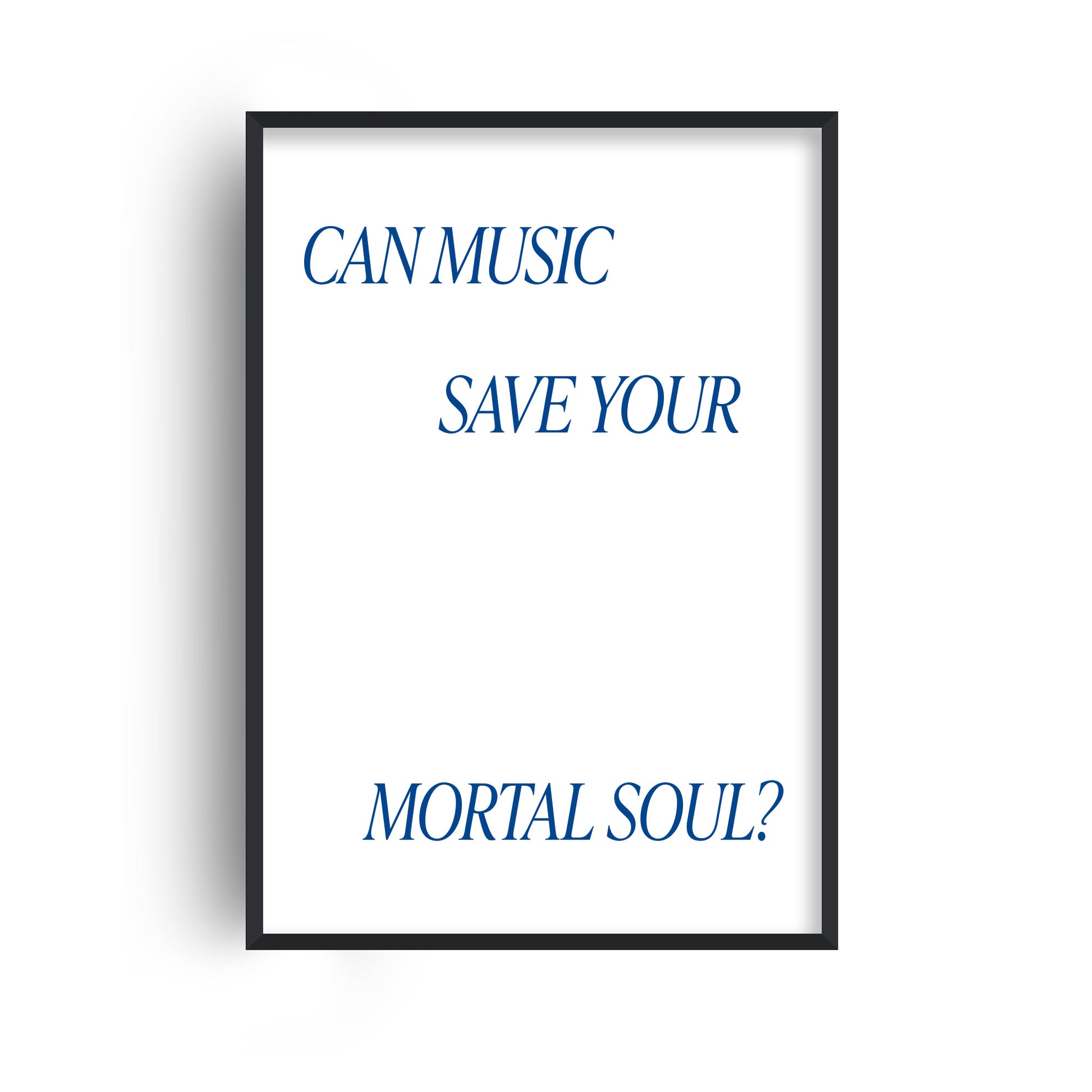Can Music Save Your Mortal Soul Giclèe Art Print