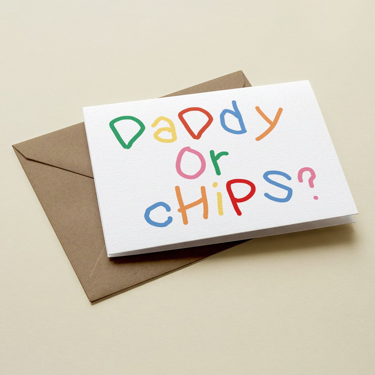 Daddy Or Chips Fathers Day Greetings Card