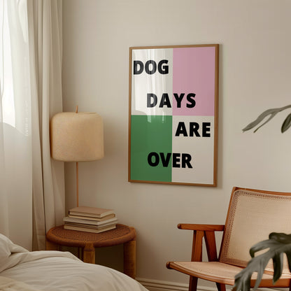 Dog Days Are Over Giclée Art Print