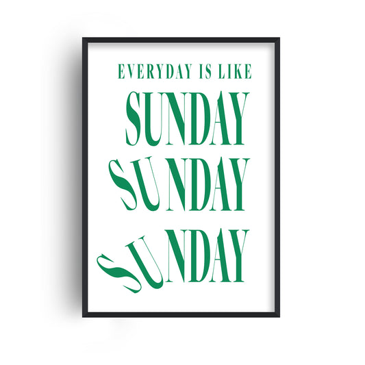 Everyday is like Sunday retro typography Giclée Art Print