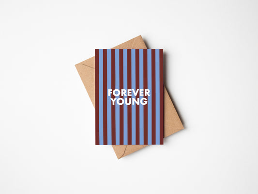 Forever Young Greetings Card