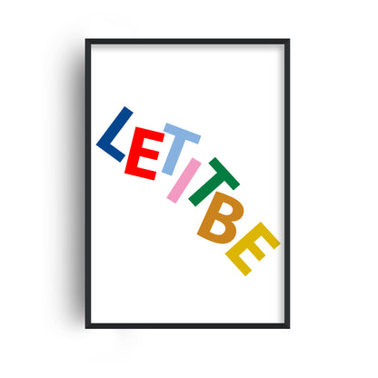 Let It Be Giclée Art Print
