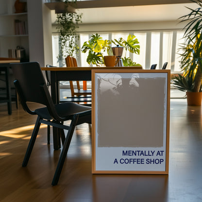 Mentally At A Coffee Shop Giclée Art Print