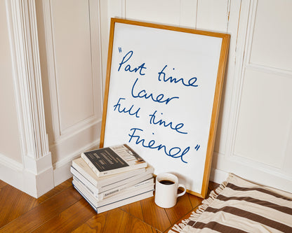 Part Time Lover Full Time Friend Retro Music Giclée Art Print