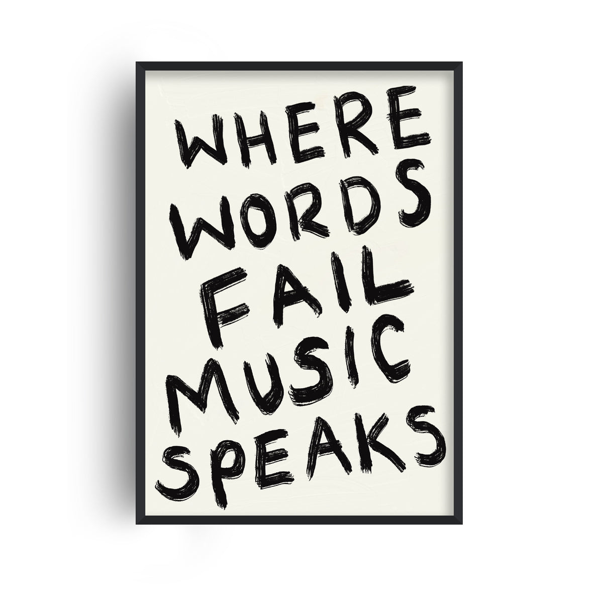Where Words Fail, Music Speaks Quote Art Print