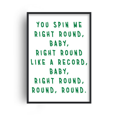 You Spin Me Right Round Retro Music Giclée Art Print