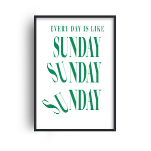 Everyday is like Sunday retro typography Giclée Art Print