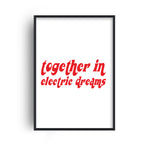 Together in Electric dreams Giclée Art print