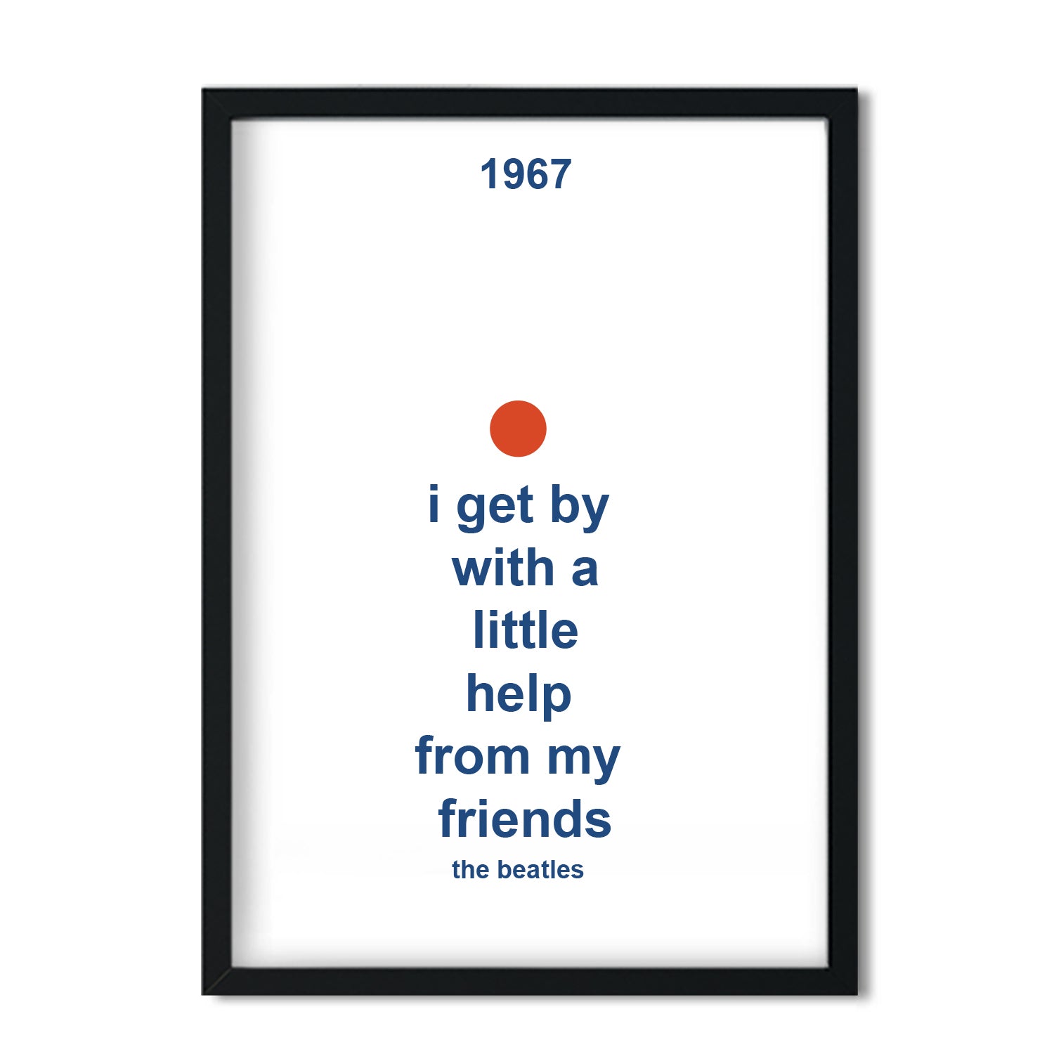 With a little help from my friends Giclée Art Print