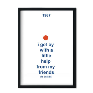 With a little help from my friends Giclée Art Print